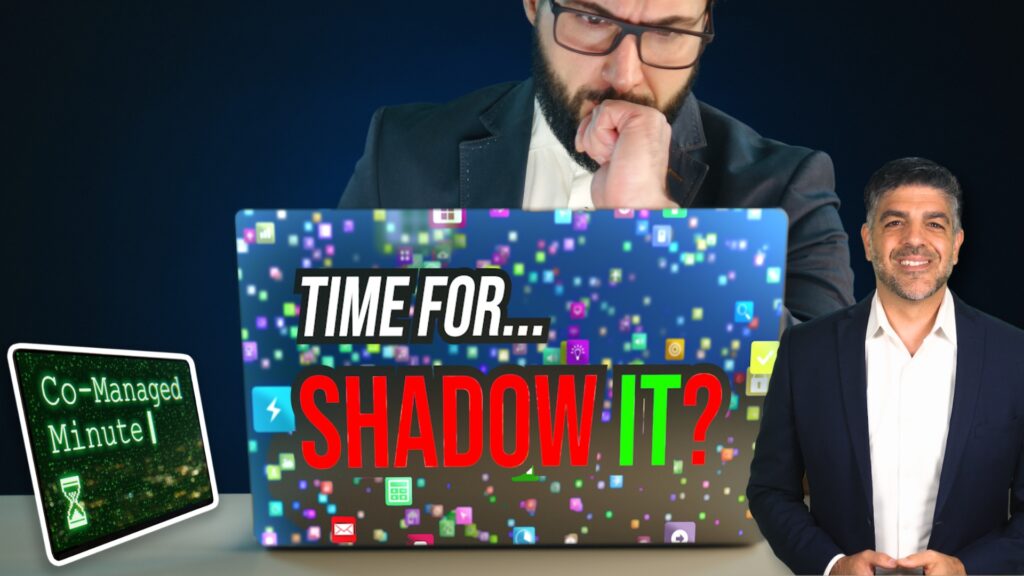 Shadow IT might be telling you something